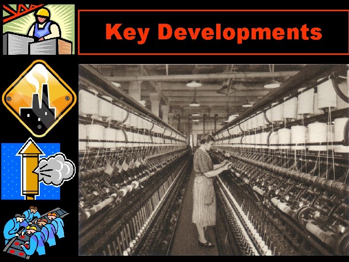 The Industrial Revolution How It Changed the WORLD