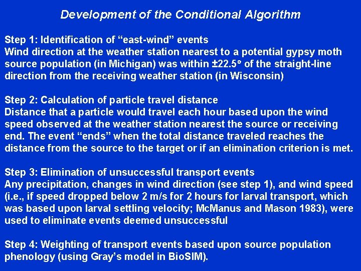 Development of the Conditional Algorithm Step 1: Identification of “east-wind” events Wind direction at
