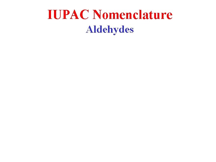 IUPAC Nomenclature Aldehydes 