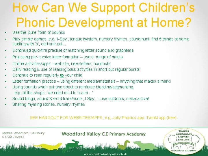 How Can We Support Children’s Phonic Development at Home? • Use the ‘pure’ form