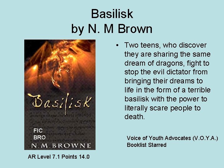 Basilisk by N. M Brown • Two teens, who discover they are sharing the