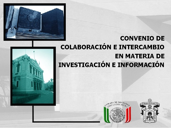 CONVENIO DE COLABORACIN E INTERCAMBIO EN MATERIA DE