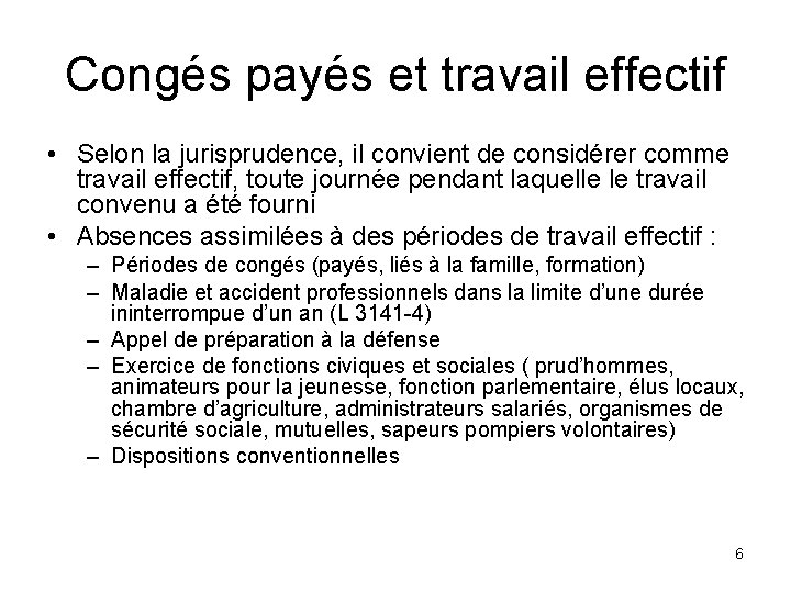 Congés payés et travail effectif • Selon la jurisprudence, il convient de considérer comme