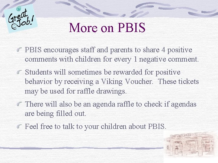 More on PBIS encourages staff and parents to share 4 positive comments with children