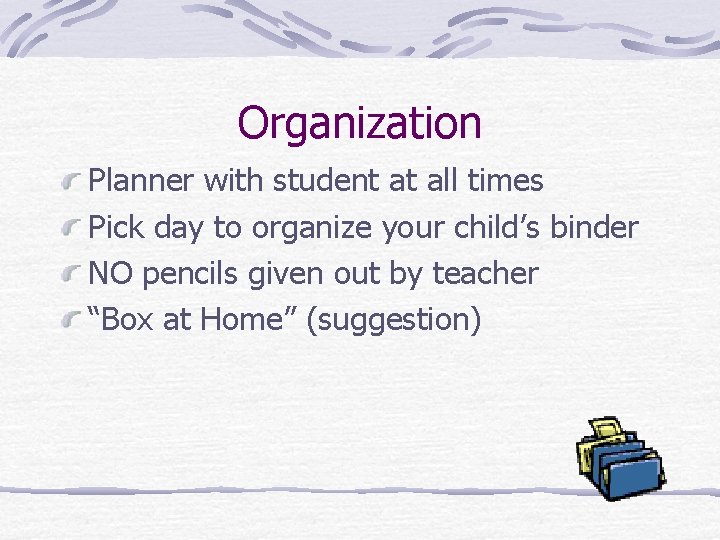 Organization Planner with student at all times Pick day to organize your child’s binder