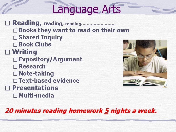 Language Arts � Reading, reading…………. � Books they want to read on their own
