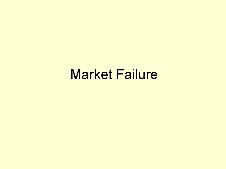 Market Failure 