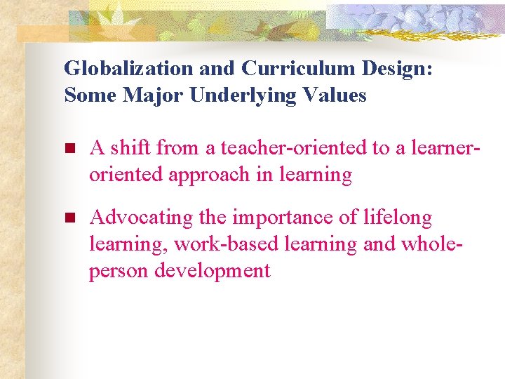 Looking Outwards to the Global World The Drive