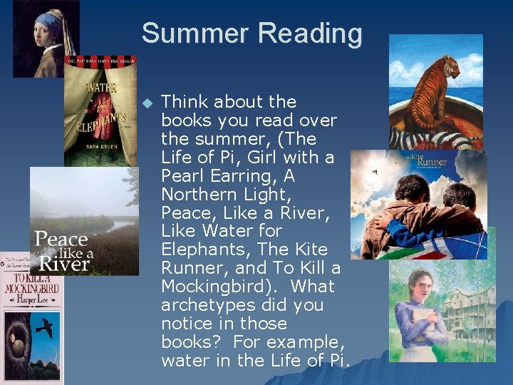 Summer Reading u Think about the books you read over the summer, (The Life