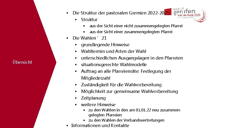  Die Struktur der pastoralen Gremien 2022 -2025 Übersicht Struktur aus der Sicht einer