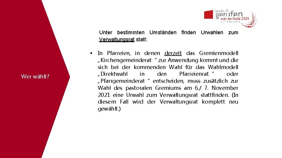 Unter bestimmten Umständen finden Urwahlen zum Verwaltungsrat statt: Wer wählt? In Pfarreien, in denen