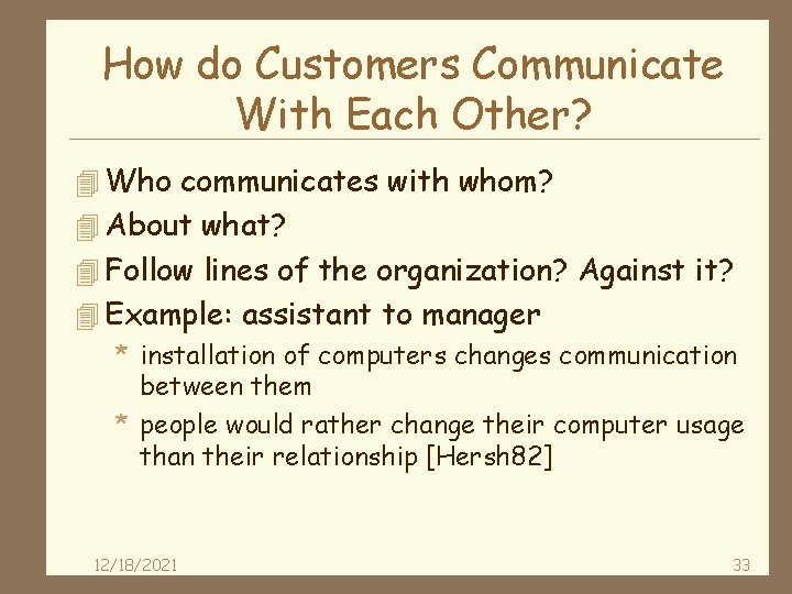How do Customers Communicate With Each Other? 4 Who communicates with whom? 4 About