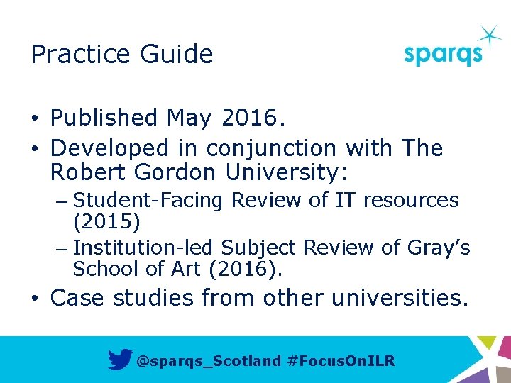 Practice Guide • Published May 2016. • Developed in conjunction with The Robert Gordon