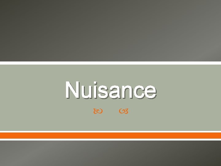Nuisance 