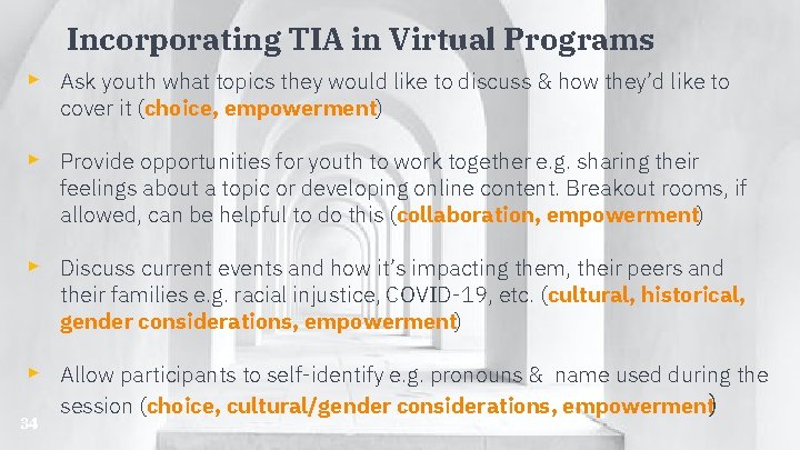 Incorporating TIA in Virtual Programs ▸ Ask youth what topics they would like to Incorporating TIA in Virtual Programs ▸ Ask youth what topics they would like to