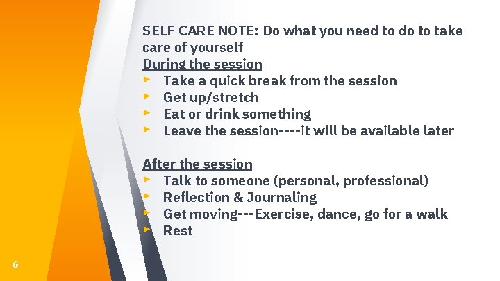 SELF CARE NOTE: Do what you need to do to take care of yourself SELF CARE NOTE: Do what you need to do to take care of yourself