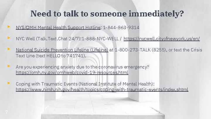 Need to talk to someone immediately? ▸ NYS/OMH Mental Health Support Hotline: 1 -844 Need to talk to someone immediately? ▸ NYS/OMH Mental Health Support Hotline: 1 -844