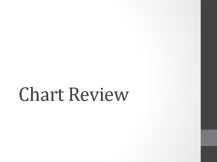 Chart Review 