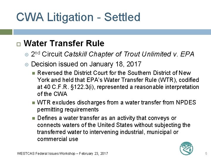 CWA Litigation - Settled Water Transfer Rule 2 nd Circuit Catskill Chapter of Trout