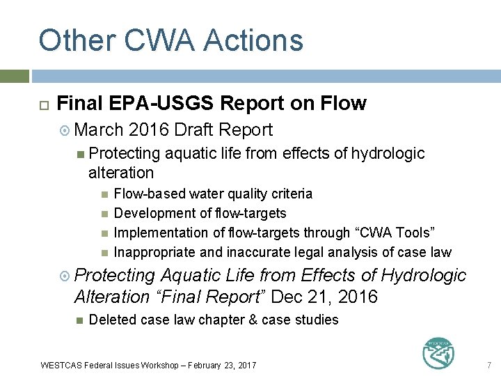 Other CWA Actions Final EPA-USGS Report on Flow March 2016 Draft Report Protecting aquatic