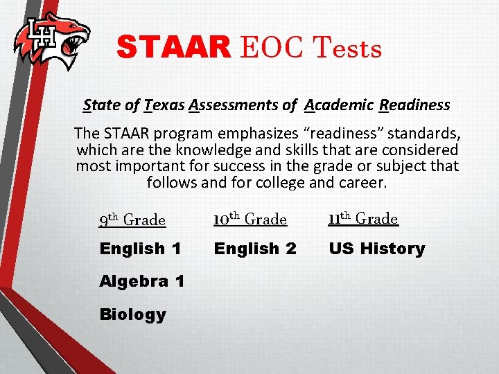 STAAR EOC Tests State of Texas Assessments of Academic Readiness The STAAR program emphasizes