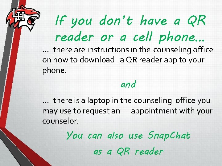 If you don’t have a QR reader or a cell phone… … there are