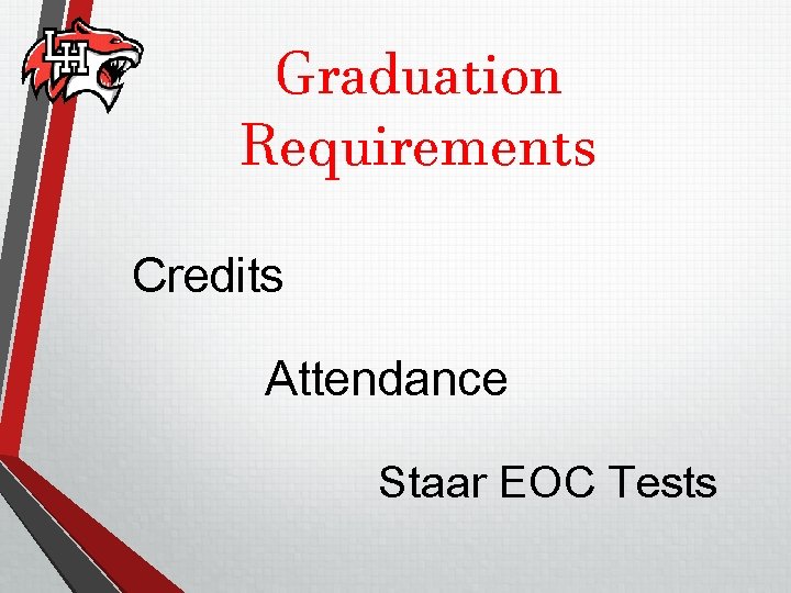 Graduation Requirements Credits Attendance Staar EOC Tests 
