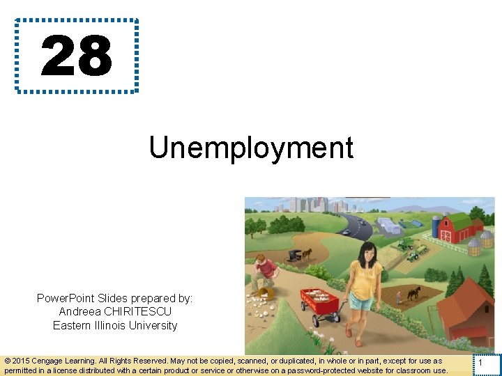 28 Unemployment Power. Point Slides prepared by: Andreea CHIRITESCU Eastern Illinois University © 2015