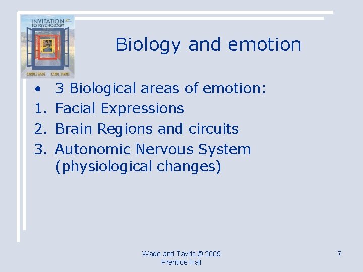 Biology and emotion • 1. 2. 3. 3 Biological areas of emotion: Facial Expressions