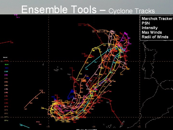 Ensemble Tools – Cyclone Tracks Marchok Tracker PSN Intensity Max Winds Radii of WInds