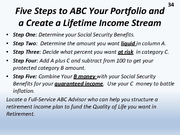 Five Steps to ABC Your Portfolio and a Create a Lifetime Income Stream 34
