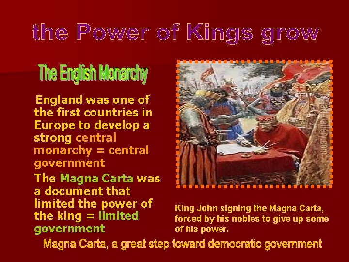 England was one of the first countries in Europe to develop a strong central