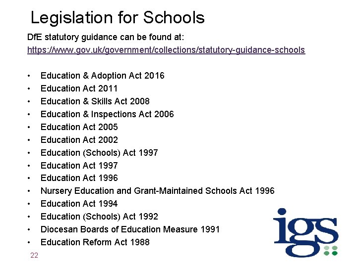 Legislation for Schools Df. E statutory guidance can be found at: https: //www. gov.
