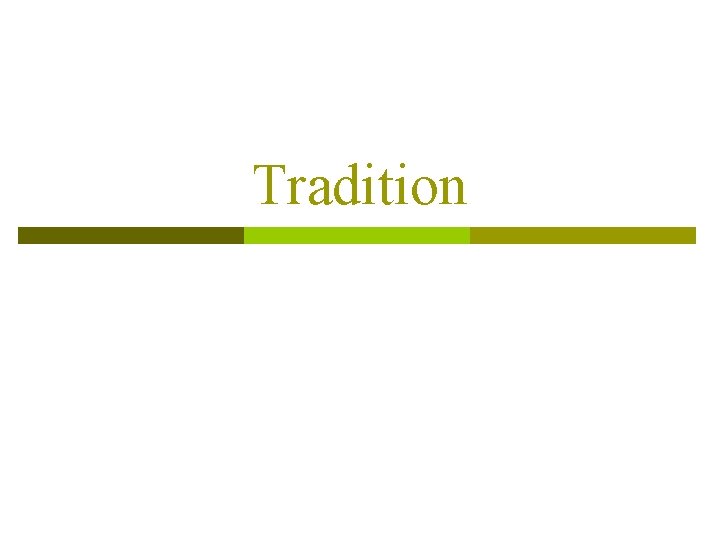 Tradition 