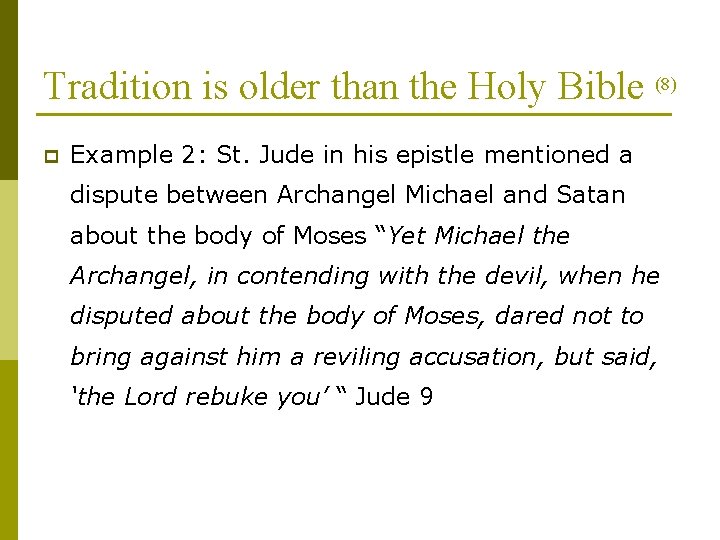 Tradition is older than the Holy Bible (8) p Example 2: St. Jude in