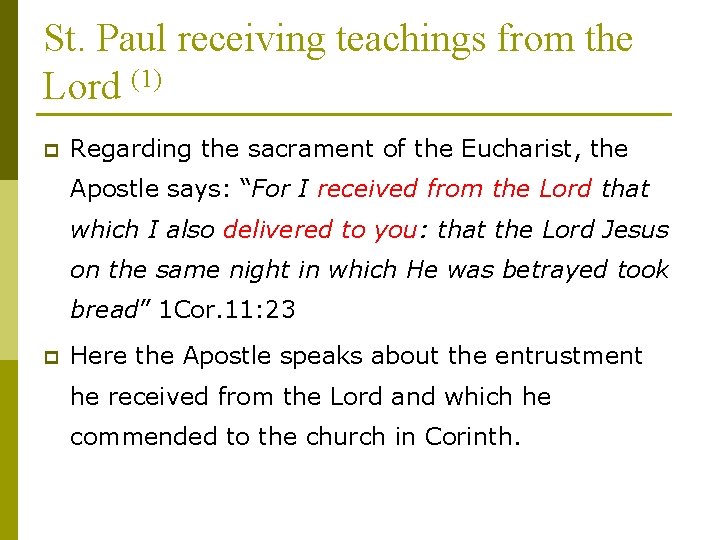 St. Paul receiving teachings from the Lord (1) p Regarding the sacrament of the