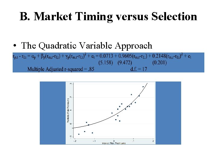 B. Market Timing versus Selection • The Quadratic Variable Approach 