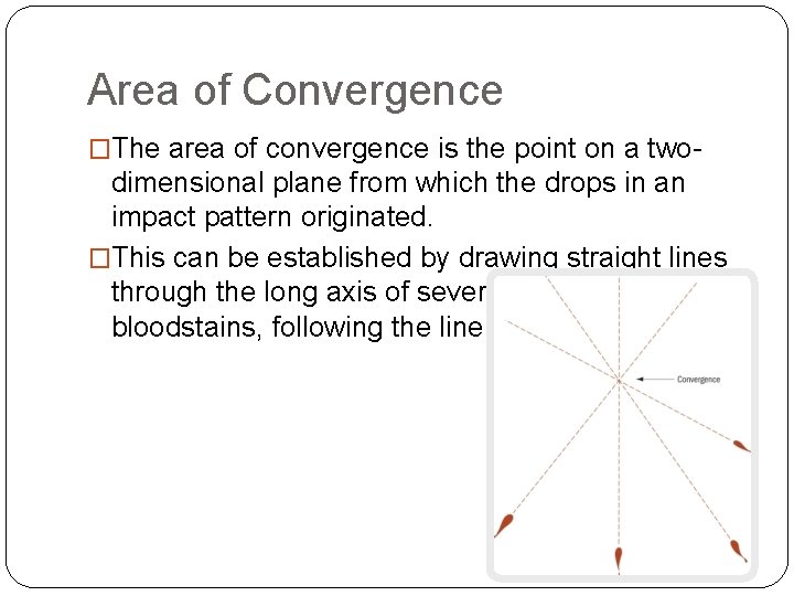 Area of Convergence �The area of convergence is the point on a two- dimensional