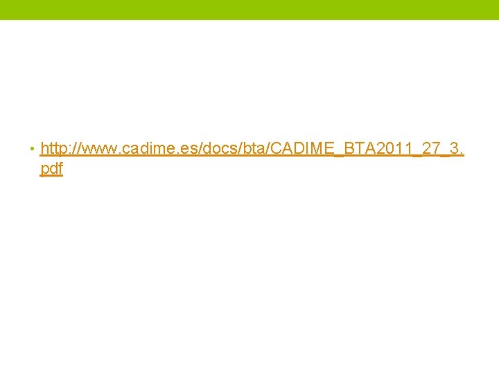  • http: //www. cadime. es/docs/bta/CADIME_BTA 2011_27_3. pdf 