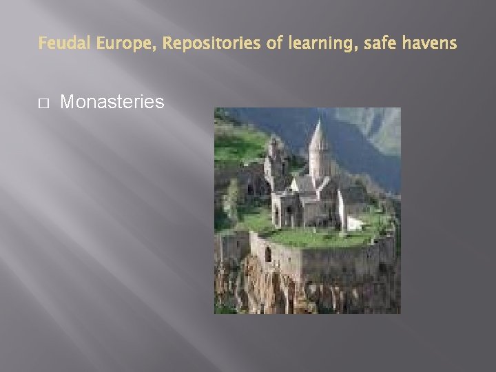 � Monasteries 