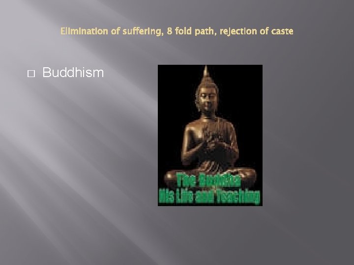 � Buddhism 