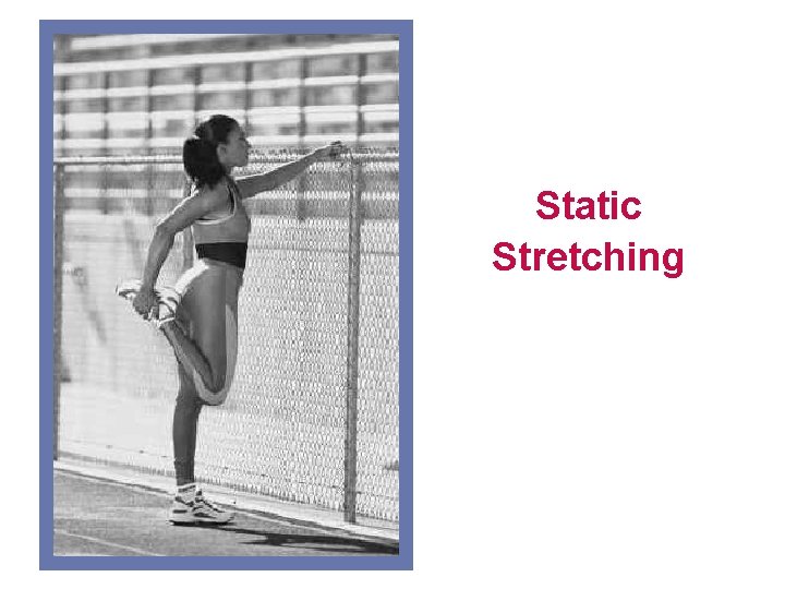 Static Stretching 