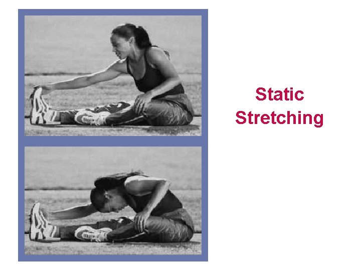 Static Stretching 
