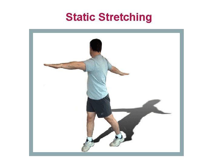 Static Stretching 