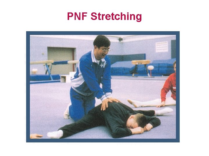 PNF Stretching 