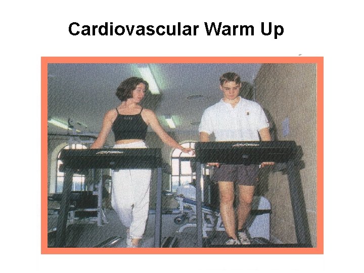 Cardiovascular Warm Up 