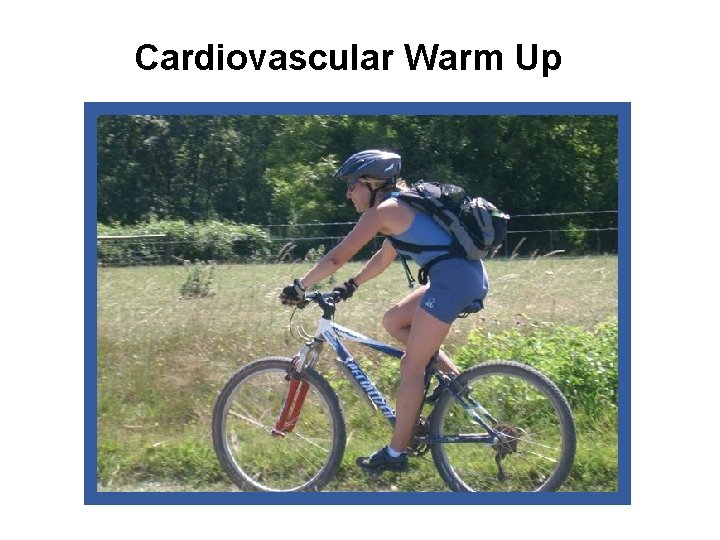 Cardiovascular Warm Up 