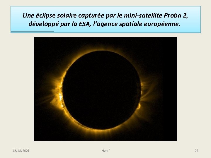 Une éclipse solaire capturée par le mini-satellite Proba 2, développé par la ESA, l’agence