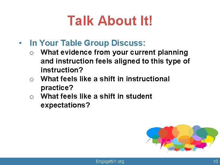 Talk About It! • In Your Table Group Discuss: o What evidence from your Talk About It! • In Your Table Group Discuss: o What evidence from your