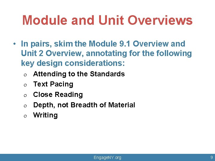 Module and Unit Overviews • In pairs, skim the Module 9. 1 Overview and Module and Unit Overviews • In pairs, skim the Module 9. 1 Overview and